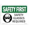 Signmission OSHA Sign, Glasses Required, 24in X 18in Aluminum, 24" W, 18" H, Landscape, OS-SF-A-1824-L-10935 OS-SF-A-1824-L-10935 - alternate 1